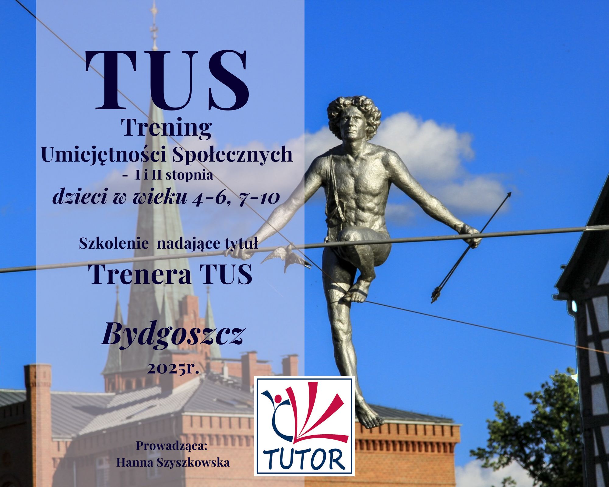 Trening Umiejętności Społecznych (TUS) - I-II stopnia - dzieci w wieku 4-10 - Bydgoszcz, 23 listopada 2025r.