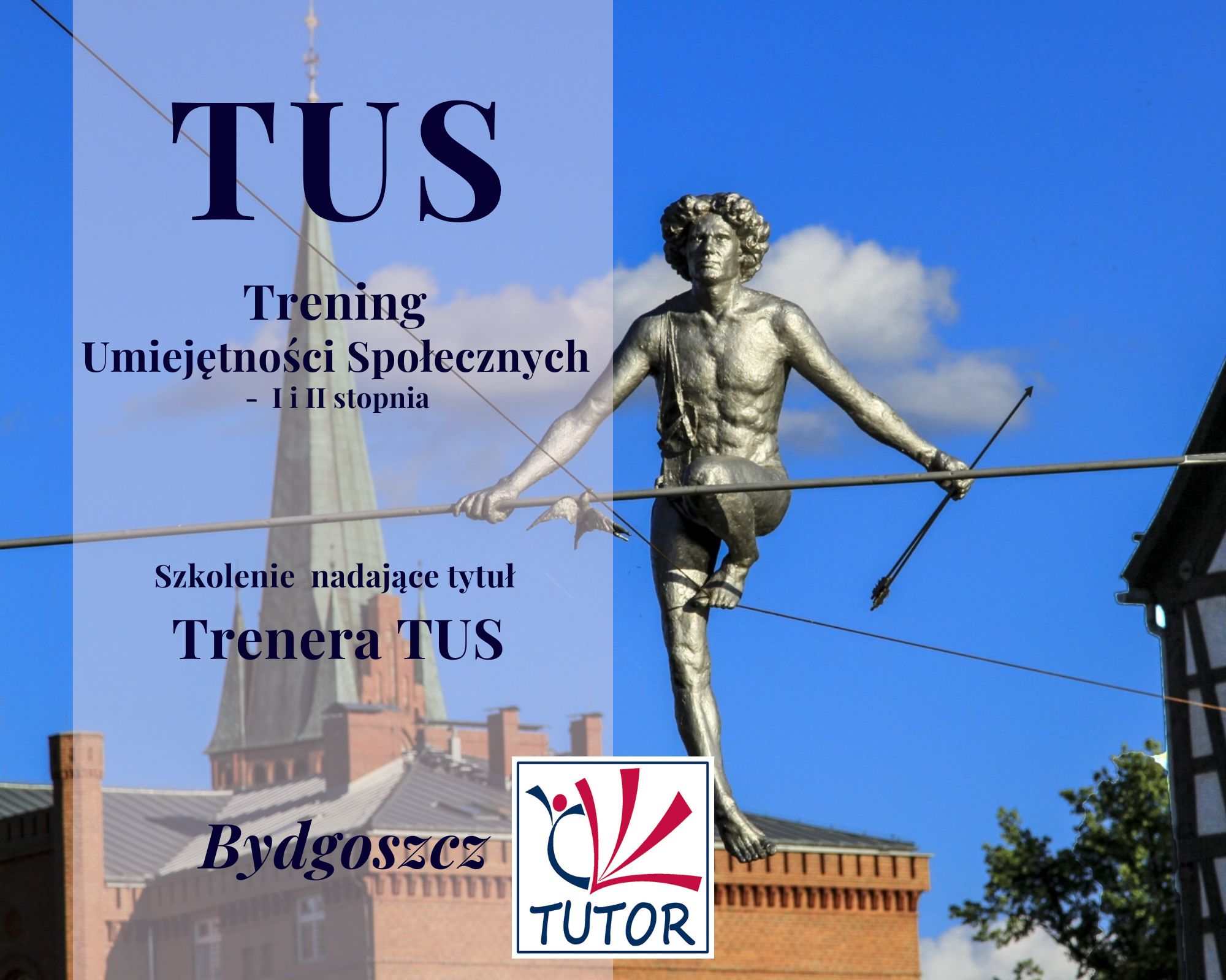 Trening Umiejętności Społecznych (TUS) - I-II stopnia - w ujęciu całościowym - Bydgoszcz, 21 listopada 2026 r.